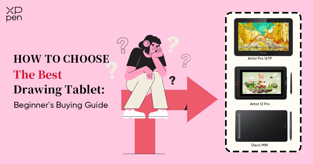 How To Choose The Best Digital Art Drawing Tablet A Beginner s