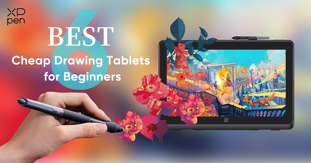 6 Best Cheap Digital Art Drawing Tablets for Beginners