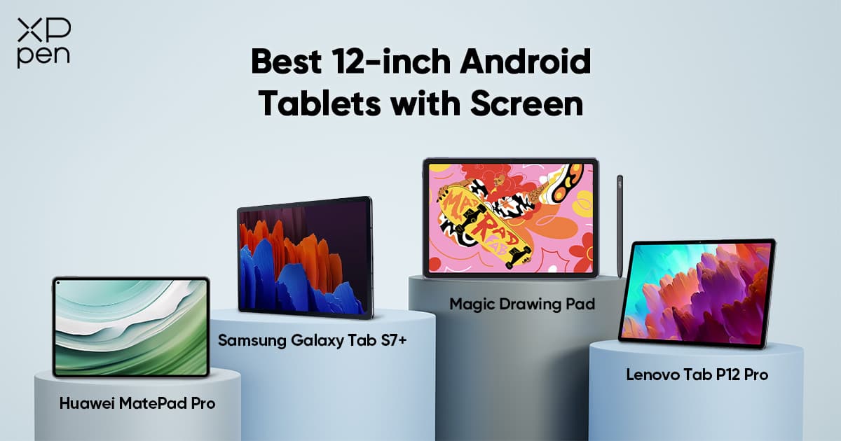 Best 12-inch Android Tablets with Screen