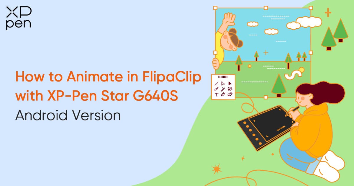 How to Animate in FlipaClip with XPPen