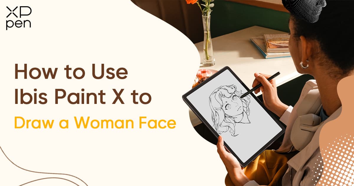 Use Ibis Paint X to Draw a woman face