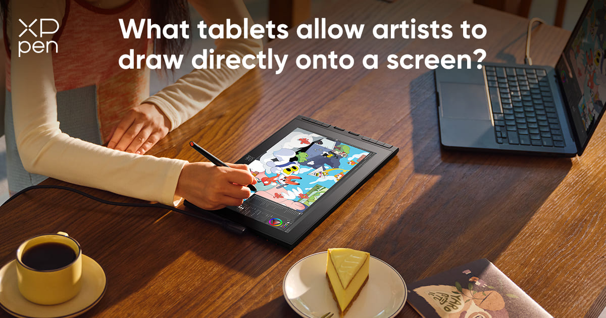 What Tablets Allow Artists to Draw Directly onto a Screen