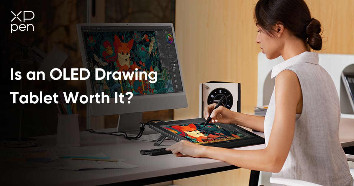 Is an OLED Drawing Tablet Worth It
