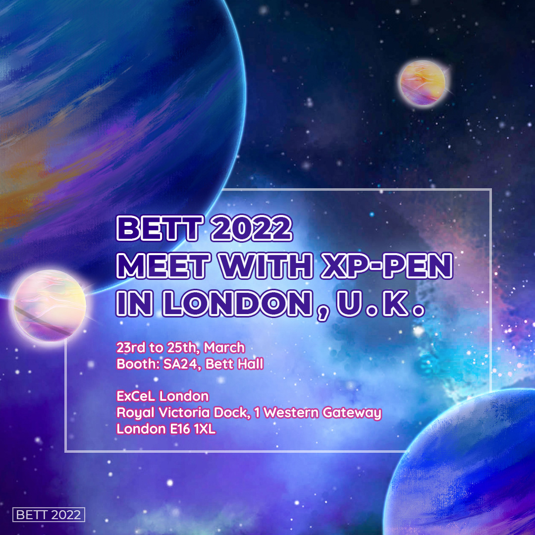 XPPen at Bett 2022, the largest education technology fair