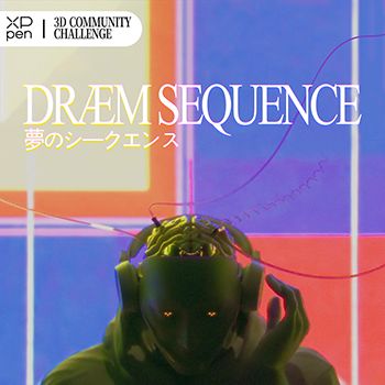 XPPen Partners with the Dream Sequence 3D Community Challenge: <br/>Connecting Creators Through Technology and Creativity